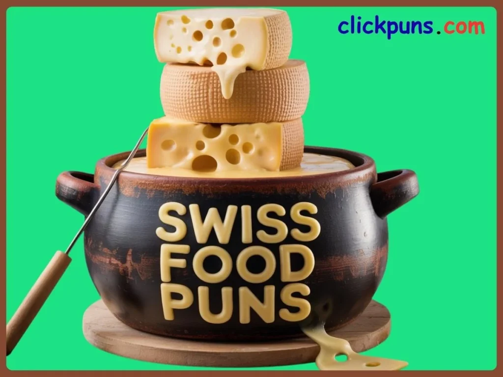 Funny Swiss Food Puns 