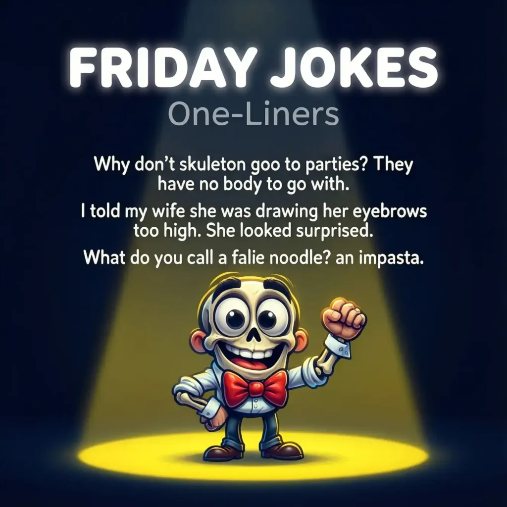 Friday Jokes One-Liners