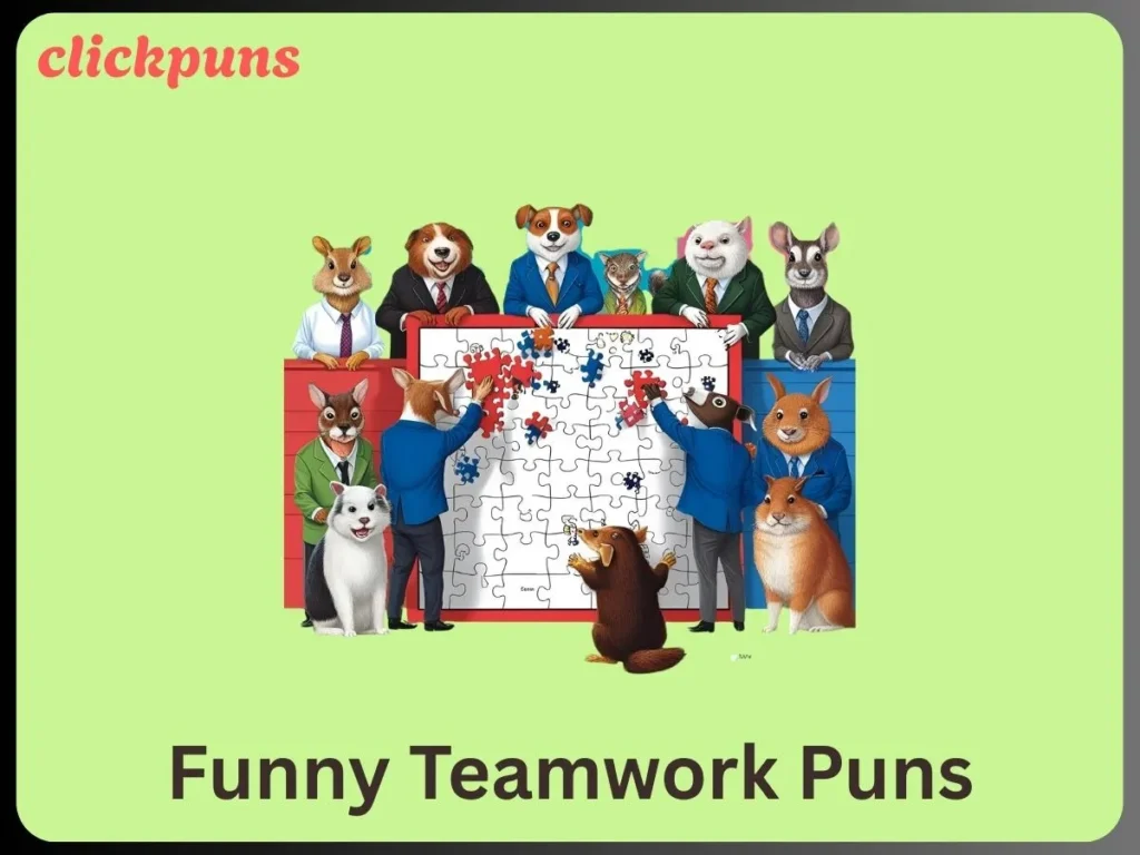 Funny Teamwork Puns