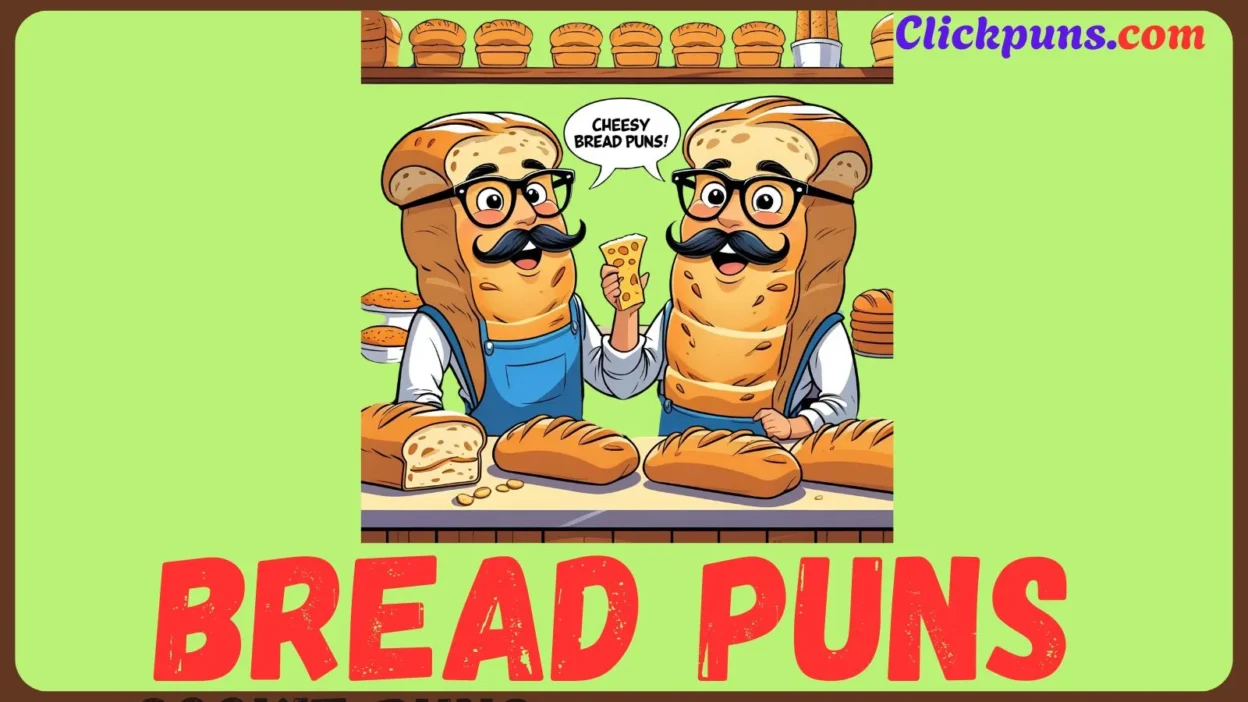 Bread Puns