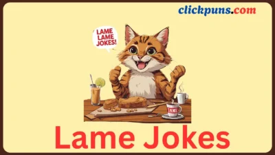 Lame Jokes