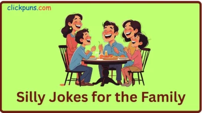 Silly Jokes for the Family