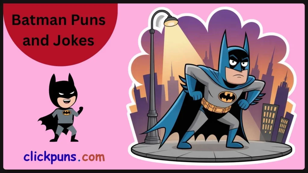 Batman Puns