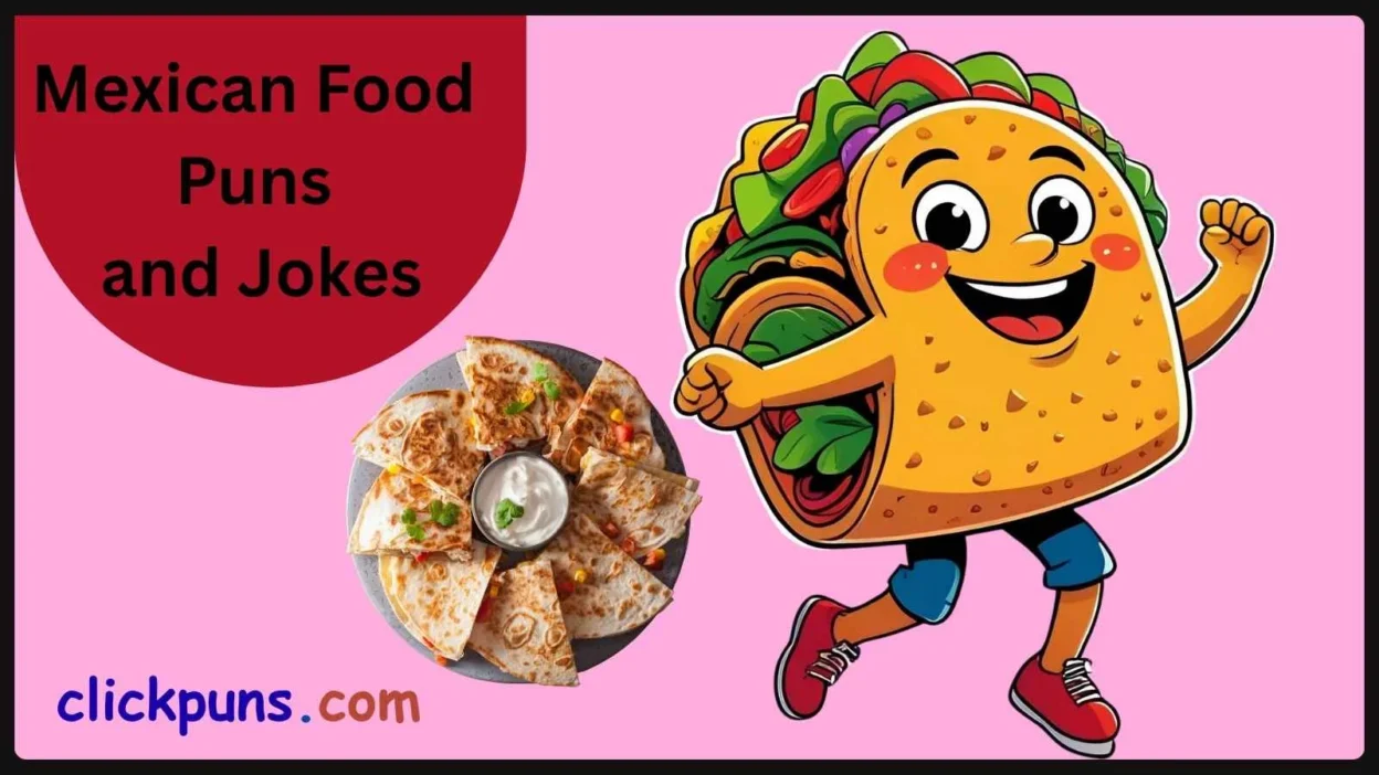 Mexican Food Puns