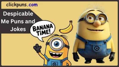 Despicable Me Puns
