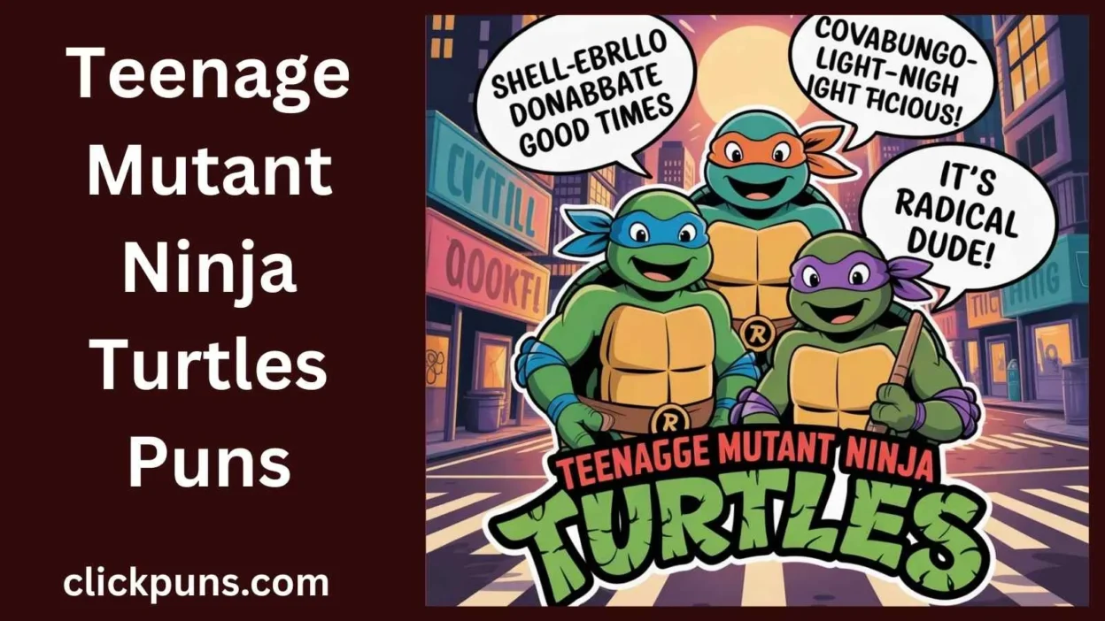 Teenage Mutant Ninja Turtles Puns