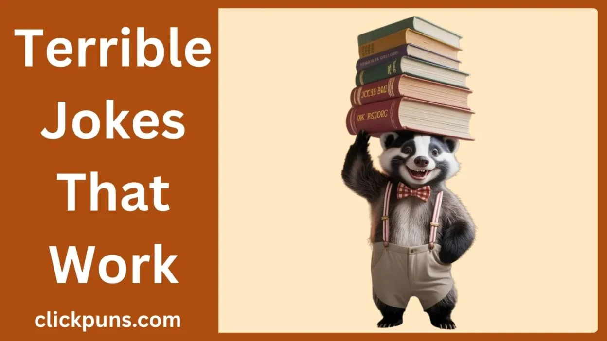 Terrible Jokes That Work