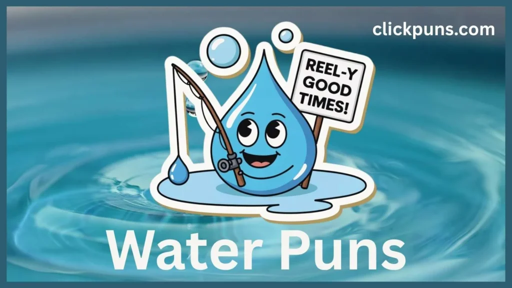 Water Puns