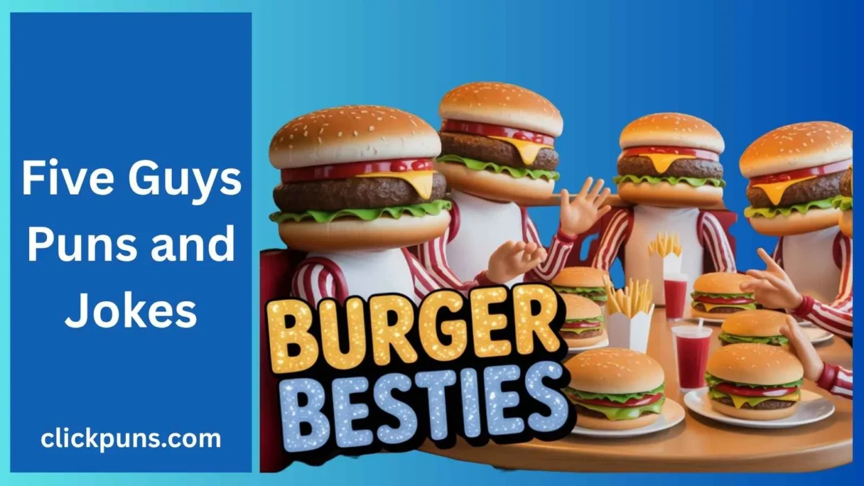 Five guy puns and jokes
